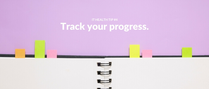IT System Health Tip: Track